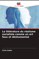Lirim Sulko - La littérature du réalisme socialiste comme un art faux et déshumanisé
