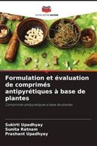 Sunita Ratnam, Prashant Upadhyay, Sukirti Upadhyay - Formulation et évaluation de comprimés antipyrétiques à base de plantes