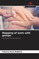 Patricia Davis Balbiani - Mapping of work with groups