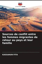 Kassahun Fita - Sources de conflit entre les femmes migrantes de retour au pays et leur famille