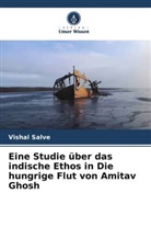 Vishal Salve - Eine Studie über das indische Ethos in Die hungrige Flut von Amitav Ghosh