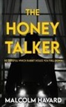 Malcolm Havard - The Honey Talker