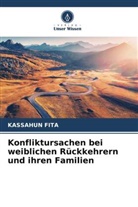 Kassahun Fita - Konfliktursachen bei weiblichen Rückkehrern und ihren Familien