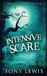 Tony Lewis - Intensive Scare