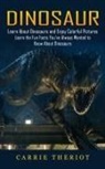 Carrie Theriot - Dinosaur
