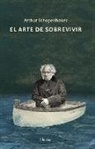 Arthur Schopenhauer - Arte de Sobrevivir, El