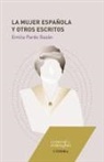 Emilia Pardo Bazán - La mujer española y otros escritos