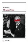 Paul Valéry - Monsieur Teste