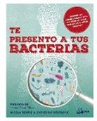 Nicola Temple, Catherine Whitlock - Te presento a tus bacterias