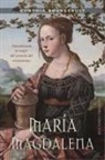 Cynthia Bourgeault - María Magdalena : descubriendo la mujer del corazón del cristianismo