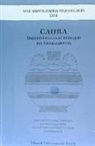 Rainiero . . . [et al. Baglioni, José Beltrán Fortes, Francisco Borja Barrera, Francisca Chaves Tristán, José Luis Escacena Carrasco, José Francisco Fernández García... - Caura : arqueología en el estuario del Guadalquivir