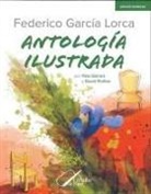 Federico García Lorca - Federico García Lorca antología ilustrada