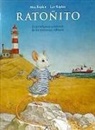 Lev Kaplan - Ratoñito. La prodigiosa aventura de un ratoncito valiente