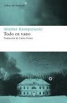 Carlos Fortea, Walter Kempowski - Todo en vano
