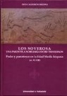 Inés Calderón Medina, Marc Vitse - Los Soverosa : una parentela nobiliaria entre tres reinos : poder y parentesco en la Edad Media Hispana, ss. XI-XIII