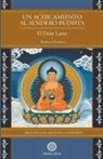 Dalai Lama XIV Bstan-'dzin-rgya-mtsho - Dalai Lama XIV -, Thubten Chodron, Dalai Lama III, Celia Gómez, Su Santidad el Dalai Lama, Thubten Chödron - Un acercamiento al sendero budista