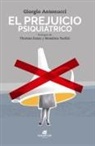 Giorgio Antonucci - El prejuicio psiquiátrico