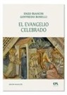 Enzo Bianchi, Goffredo Boselli - El evangelio celebrado