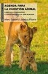 Marc Bekoff, Jessica Pierce - Una agenda para la cuestión animal : libertad, compasión y coexistencia en la era humana