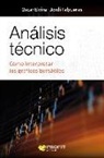 Óscar Elvira Benito, Jordi Falgueras Albaigès - Análisis técnico : ¿cómo interpretar los gráficos bursátiles?