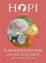 Josep Lluís Badal, Josep Lluís Badal Franco, Zuzanna Celej - El maravilloso viaje de Hopi a la luna