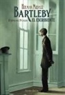 Herman Melville, Stéphane Poulin - Bartleby, el escribiente