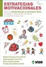 Roberto Francisco . . . [et al. Ferriz Morell - Estrategias motivacionales para la promoción de la actividad física en niños y adolescentes desde el contexto escolar