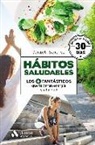 Daniel Sánchez Peralta, Daniel Sánchez Sáez - Hábitos saludables : los 4 fantásticos que te darán energía y vitalidad