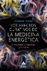 Shannon McRae - Los efectos curativos de la medicina energética : emociones y creencias que sanan