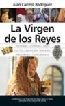 Juan Carrero, Juan Carrero García-Tapial - La Virgen de los Reyes
