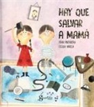 Fran Gonz&aacute;lvez Tenorio, Fran Pintadera, Cecilia Varela, Cecilia Varela - Hay que salvar a mam&aacute;