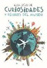 Equipo Editorial, Various - Gran atlas de curiosidades y récords del Mundo