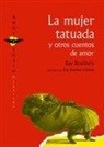 Ray Bradbury, Eva Sánchez Gómez - La mujer tatuada y otros cuentos de amor