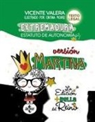 Vicente Valera, Vicente J. Valera Gómez de la Peña, Cinthia Moure Cardona - Estatuto de Autonomía de Extremadura, versión Martina : Ley Orgánica 1-2011, de 28 de enero, texto legal