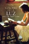 Isabel Guerra Peñamaría, Magdalena Lasala - Los colores de la luz : una vida en busca de la belleza