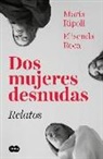 Maria Ripoll, Elisenda Roca - Dos mujeres desnudas : relatos