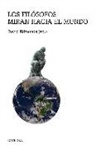 David Edmonds, David J. Edmonds - Los filósofos miran hacia el mundo