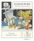 Eduardo Martínez Pinna - Las claves de "The Spirit" : Will Eisner, de pionero a clásico