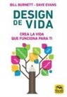 Bill Burnett, Dave Evans - Design de vida : crea la vida que funciona para ti