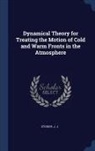 J. J. Stoker - Dynamical Theory for Treating the Motion of Cold and Warm Fronts in the Atmosphere