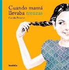 Concepción Martínez Pasamar, Concha Pasamar, Concepción Martínez Pasamar - Cuando mamá llevaba trenzas