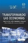 Richard Kozul, Irmgard Nübler, José Manuel Salazar-Xirinachs - Transformando las economías : haciendo que la política industrial funcione para el crecimiento, el empleo y el desarrollo