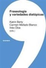 Katrin Berty, Carmen Mellado Blanco, Inés Olza - Fraseología y variedades diatópicas