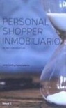 Jordi Clotet, Helena Gallardo - Personal shopper inmobiliario : el método Nexitum