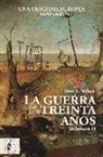 Peter H. Wilson - La Guerra de los Treinta Años II : Una tragedia europea (1630-1648)
