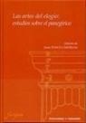 Jesús Ponce Cárdenas - Las artes del elogio : estudios sobre el panegírico