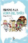 Hugo Román Ballesteros - Piratas a la hora del baño
