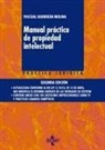 Pascual Jorge Barberán Molina - Manual práctico de propiedad intelectual