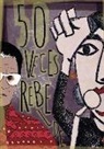 Ángela García Mardones, María Orcasitas Vicandi, Andrea Perales Fernández de Gamboa - 50 veces rebelde