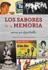 LOS SABORES DE LA MEMORIA, MARCAS QUE DEJAN HUELLA